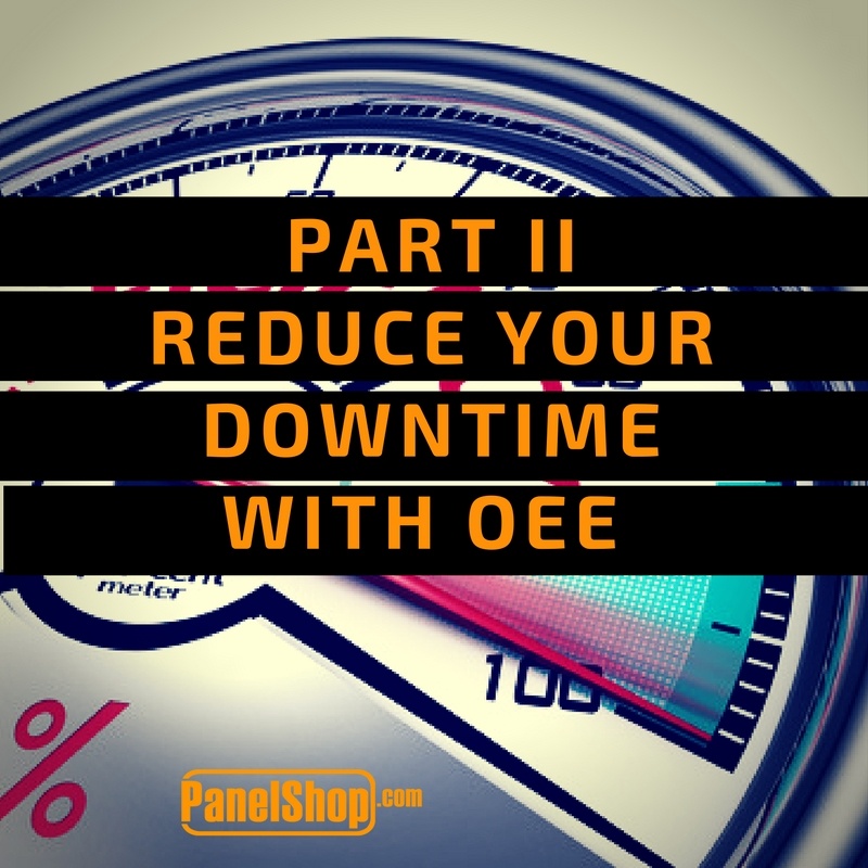 Improve your Overall Equipment Effectiveness through Reducing Downtime - Part ll