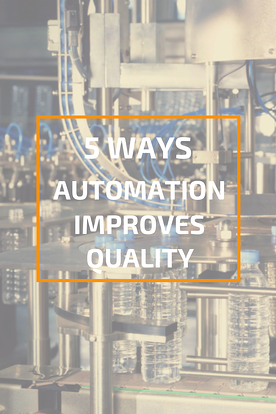 5 ways automation improves quality | panelshop.com