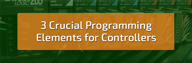 3 Crucial Programming Elements for Controllers