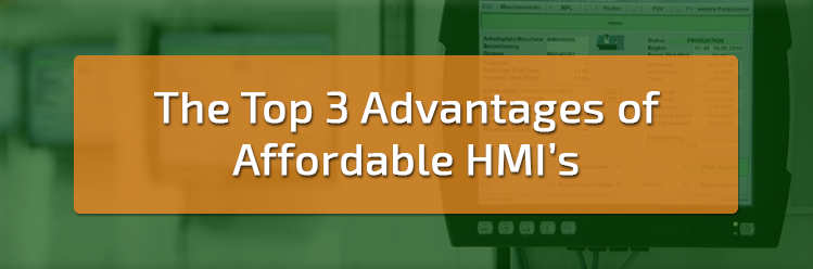 Advantages of Affordable HMI's